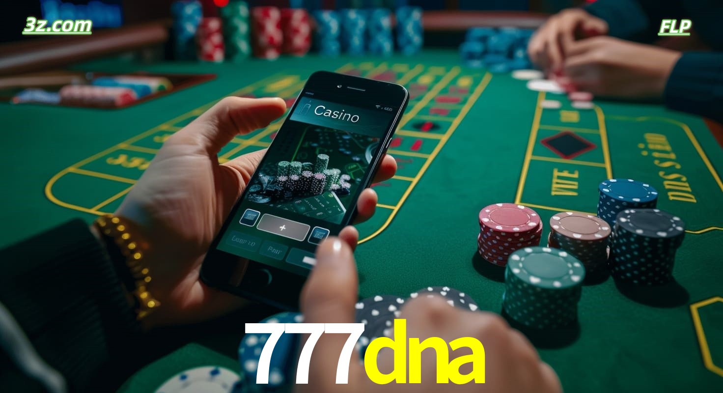 Cassino online 777dna no Brasil com jogos de mesa e apostas pelo celular